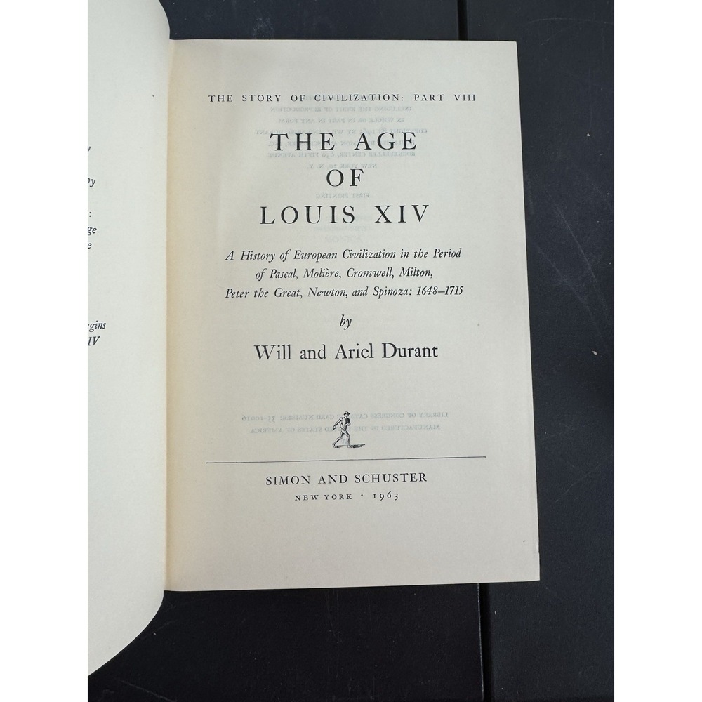The Age of Louis the XIV:‎ The Story of Civilization Will Durant 1963